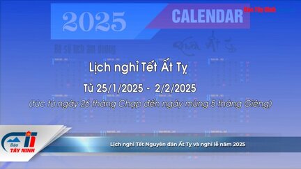 Lịch nghỉ Tết Nguyên đán Ất Tỵ và nghỉ lễ năm 2025