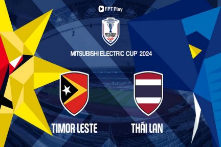 Live: Timor Leste - Thái Lan | Asean Mitsubishi Electric Cup 2024