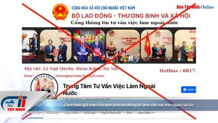 Cảnh báo giả mạo lừa đảo đưa lao động đi làm việc tại Hàn Quốc và Úc