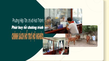 Phường Hiệp Tân, thị xã Hoà Thành: Phát huy tốt chương trình chính sách hỗ trợ hộ nghèo