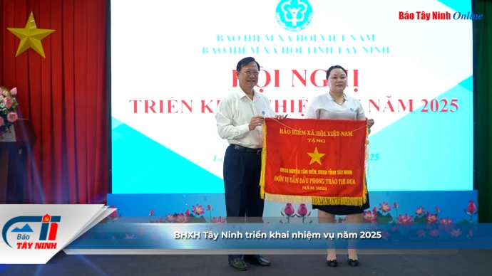 BHXH Tây Ninh triển khai nhiệm vụ năm 2025