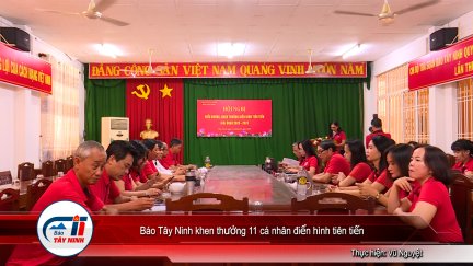 Báo Tây Ninh khen thưởng 11 cá nhân điển hình tiên tiến