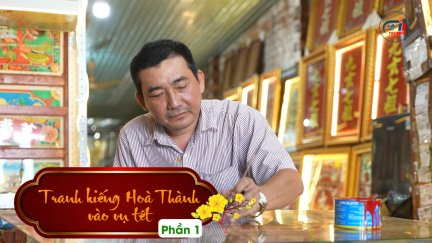 Tranh kiếng Hoà Thành vào vụ tết