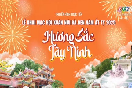 [Trực tiếp] Lễ Khai mạc Hội xuân Núi Bà Đen năm 2025 chủ đề: “Hương sắc Tây Ninh”