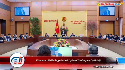 Khai mạc Phiên họp thứ 42 Ủy ban Thường vụ Quốc hội