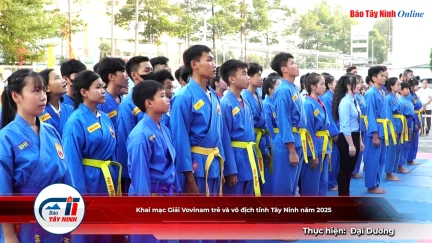 Khai mạc Giải Vovinam trẻ và vô địch tỉnh Tây Ninh năm 2025