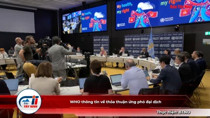 WHO thông tin về thỏa thuận ứng phó đại dịch