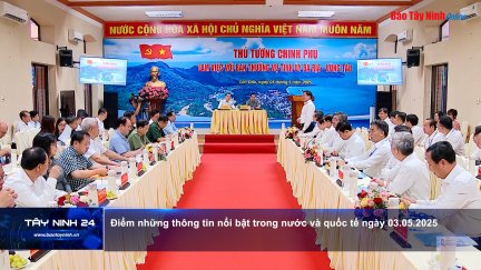 Điểm những thông tin nổi bật trong nước và quốc tế ngày 03.05.2025