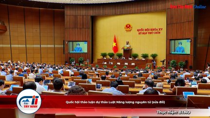 Quốc hội thảo luận dự thảo Luật Năng lượng nguyên tử (sửa đổi)
