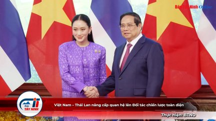 Việt Nam – Thái Lan nâng cấp quan hệ lên Đối tác chiến lược toàn diện