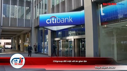 Citigroup đối mặt với án gian lận