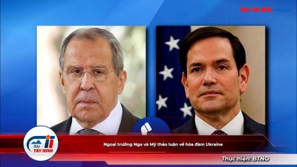 Ngoại trưởng Nga và Mỹ thảo luận về hòa đàm Ukraine