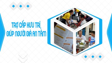 Trợ cấp hưu trí, giúp người già an tâm