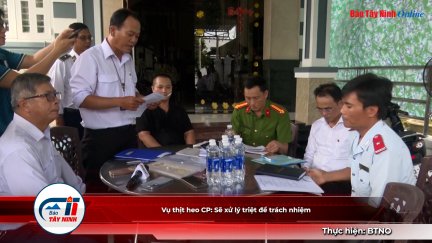 Vụ thịt heo CP: Sẽ xử lý triệt để trách nhiệm