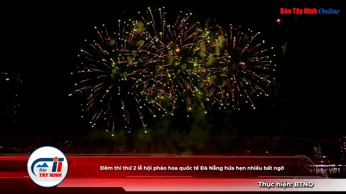 Đêm thi thứ 2 lễ hội pháo hoa quốc tế Đà Nẵng hứa hẹn nhiều bất ngờ