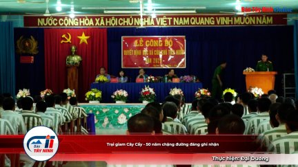 Trại giam Cây Cầy - 50 năm chặng đường đáng ghi nhận