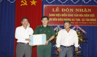Cụm ĐBP Kà Tum - xã Tân Đông: Đón nhận danh hiệu “Điểm sáng văn hoá biên giới”