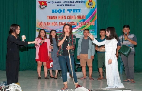 Tân Châu: Tổ chức hội thi Thanh niên công nhân với văn hoá giao thông năm 2016