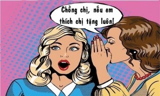 Vợ muốn tặng chồng cho cô hàng xóm