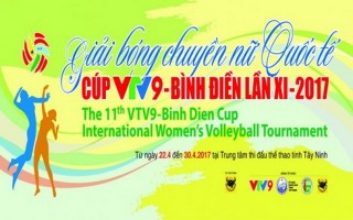 Công bố giá vé Giải bóng chuyền nữ Quốc tế Cup VTV9-Bình Điền lần thứ XI năm 2017