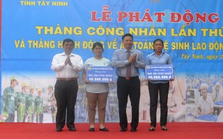 Tây Ninh: Phát động Tháng công nhân lần thứ 8 và Tháng hành động An toàn, vệ sinh lao động lần thứ I/2017