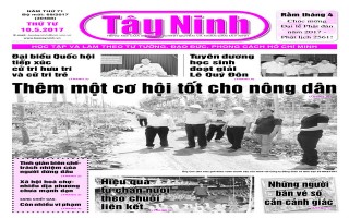 Điểm báo in Tây Ninh ngày 10.05.2017