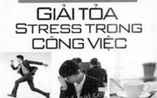 Kỹ năng giải toả stress trong công việc