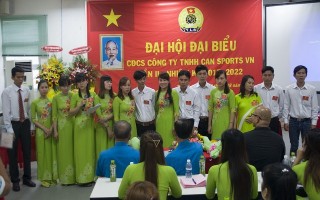 Đại hội CĐCS Công ty TNHH Can Sports Việt Nam lần thứ 2, nhiệm kỳ 2017 - 2022