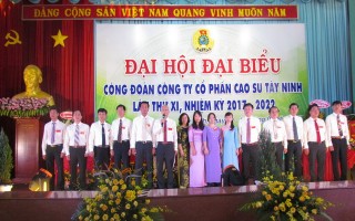 Công ty CP Cao su Tây Ninh tiến hành Đại hội đại biểu Công đoàn nhiệm kỳ 2017-2022