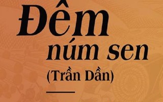 Đêm núm sen- cuộc trình diễn ngôn ngữ của Trần Dần