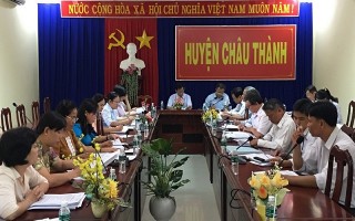 Châu Thành: Giám sát phúc tra việc giải quyết kiến nghị cử tri