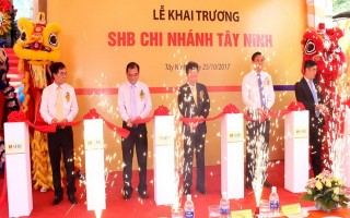 Khai trương chi nhánh Ngân hàng SHB  tại Tây Ninh