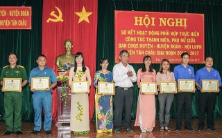 Tân Châu: Sơ kết hoạt động phối hợp thực hiện công tác thanh niên, phụ nữ giai đoạn 2013 – 2017