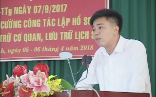 Triển khai công tác lập hồ sơ và giao nộp hồ sơ, tài liệu lưu trữ