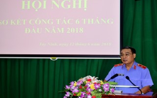 Ngành Kiểm sát Tây Ninh sơ kết công tác 6 tháng đầu năm 2018