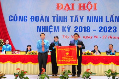 Khai mạc Đại hội Công đoàn tỉnh Tây Ninh lần thứ IX