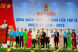 Bế mạc Đại hội Công đoàn tỉnh Tây Ninh lần thứ IX, nhiệm kỳ 2018-2023