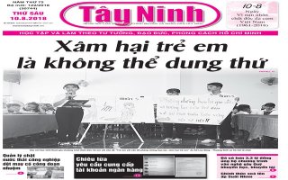 Điểm báo in Tây Ninh ngày 10.8.2018