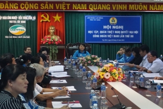 Triển khai học tập, quán triệt Nghị quyết Đại hội XII Công đoàn Việt Nam