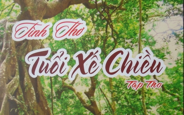 “Tình thơ tuổi xế chiều” của Nguyễn Trung Cấp