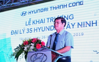 Khai trương Đại lý 3S Hyundai Tây Ninh