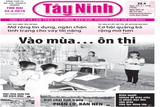 Điểm báo in Tây Ninh ngày 22.04.2019