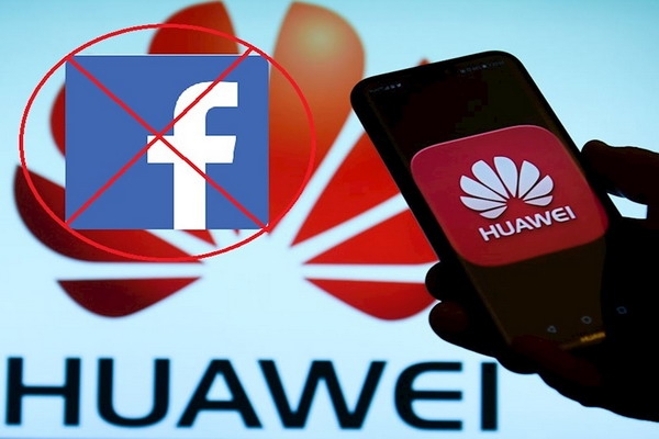 Đến lượt Facebook "ra đòn" với Huawei