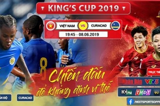 Trực tiếp: Chung kết King's Cup, Việt Nam - Curacao
