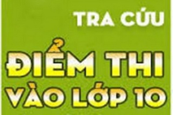 Danh sách điểm thi tuyển sinh vào lớp 10 năm học 2019 – 2020