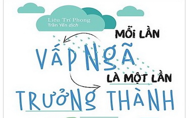 Trưởng thành hơn sau mỗi lần vấp ngã