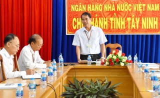 NHNN chi nhánh Tây Ninh: Ưu tiên cho vay sản xuất, kinh doanh