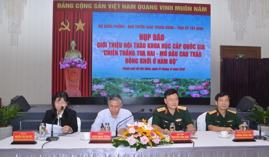 Họp báo giới thiệu Hội thảo khoa học “Chiến thắng Tua Hai- Mở đầu cao trào Đồng khởi ở Nam bộ”