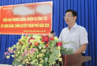 Thành ủy Tây Ninh: Triển khai phương hướng, nhiệm vụ công tác xây dựng Đảng, chính quyền năm 2020
