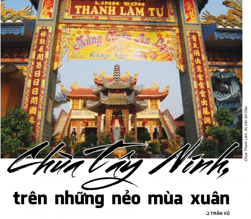 Chùa Tây Ninh, trên những nẻo mùa xuân